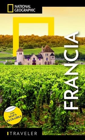 FRANCIA - GUIA NATIONAL GEOGRAPHIC TRAVELER | 9788854057807 | MINGASS BAILEY