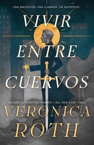 VIVIR ENTRE CUERVOS | 9788410163966 | VERONICA ROTH