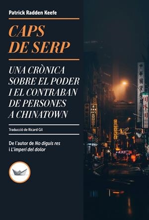 CAPS DE SERP - CAT 2ªED | 9788419332738 | PATRICK RADDEN KEEFE