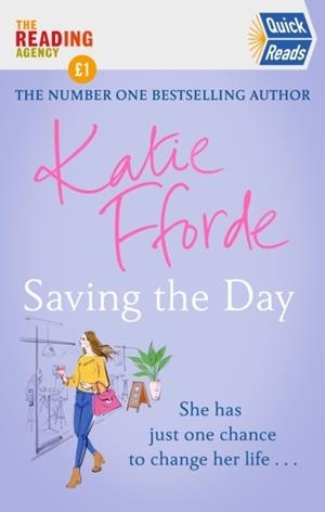 SAVING THE DAY (QUICK READS 2021) | 9781787466241 | KATIE FFORDE