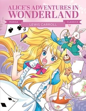 MANGA CLASSICS: ALICE IN WONDERLAND | 9781787081673 | EO SOOK-IL