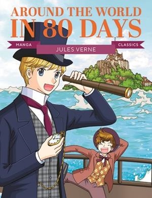 MANGA CLASSICS: AROUND THE WORLD IN EIGHTY DAYS | 9781787081703 | JULES VERNE