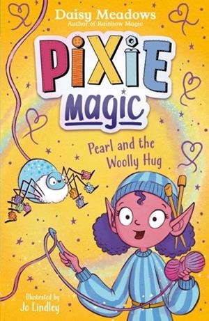 PIXIE MAGIC 06: PEARL AND THE WOOLLY HUG | 9781408367605 | DAISY MEADOWS
