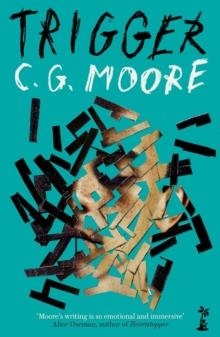 TRIGGER | 9781915071538 | CG MOORE 