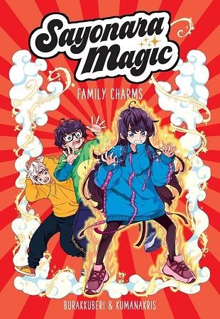 SAYONARA MAGIC (2): FAMILY CHARMS  | 9781524886783 | AMALIA MORA
