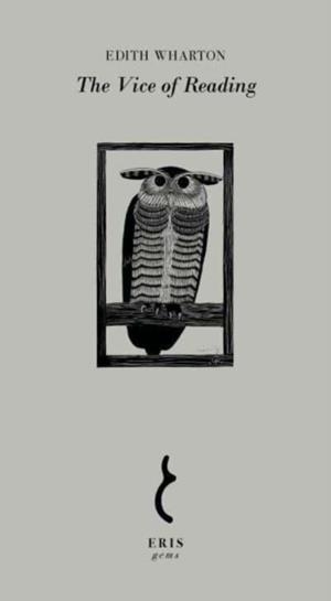 THE VICE OF READING | 9781912475773 | EDITH WHARTON