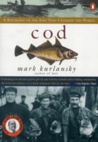 COD: BIOGRAPHY OF THE FISH THAT CHANGED THE WORLD | 9780140275018 | MARK KURLANSKY