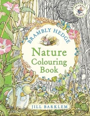 BRAMBLY HEDGE: NATURE COLOURING BOOK | 9780008660918 | JILL BARKLEM