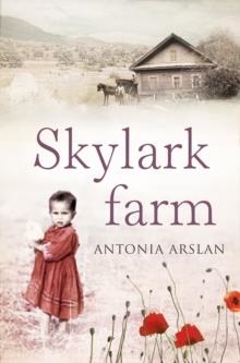 SKYLARK FARM | 9781843546740 | ANTONIA ARSLAN