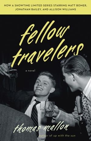 FELLOW TRAVELERS | 9780307388902 | THOMAS MALLON