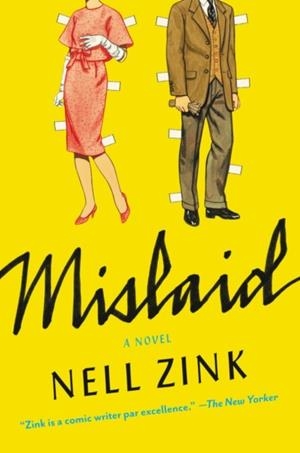 MISLAID | 9780062364784 | NELL ZINK