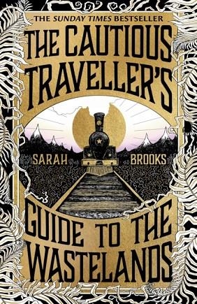 THE CAUTIOUS TRAVELLER'S GUIDE TO THE WASTELANDS | 9781399607544 | SARAH BROOKS