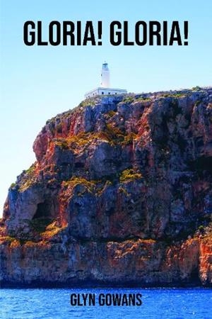 GLORIA! GLORIA! | 9781836151241 | GLYN GOWANS 