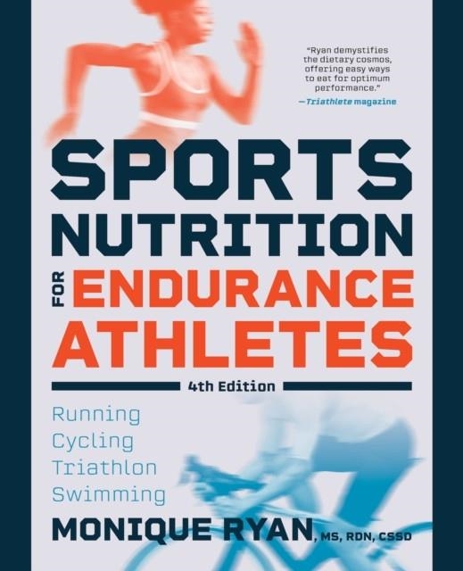 SPORTS NUTRITION FOR ENDURANCE ATHLETES | 9781572843479 | MONIQUE RYAN