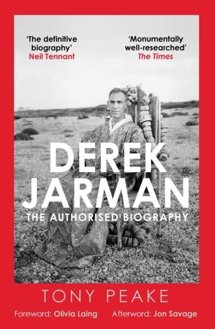 DEREK JARMAN: THE AUTHORISED BIOGRAPHY | 9780749032906 | TONY PEAKE