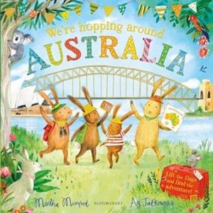 WE'RE HOPPING AROUND AUSTRALIA: A LIFT-THE-FLAP ADVENTURE | 9781526675668 | MARTHA MUMFORD