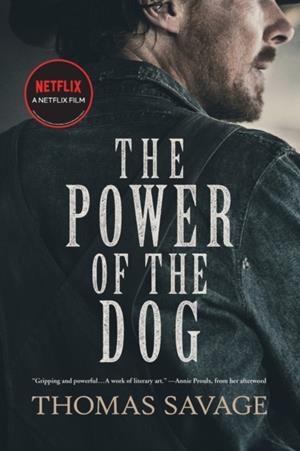 THE POWER OF THE DOG : A NOVEL | 9780316436601 | THOMAS SAVAGE