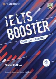 IELTS CAMBRIDGE ENGLISH EXAM BOOSTERS IELTS BOOSTER GENERAL TRAINING STUDENT'S BOOK WITH ANSWERS WITH AUDIO | 9781009299152