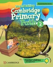 CAMBRIDGE PRIMARY PATH LEVEL 2 TEACHER'S EDITION WITH DIGITAL PACK | 9781009798099