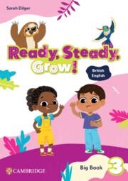 READY, STEADY, GROW! LEVEL 3 BIG BOOK | 9781009799812