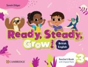 READY, STEADY, GROW! LEVEL 3 TEACHER'S BOOK WITH DIGITAL PACK BRITISH ENGLISH | 9781009799737