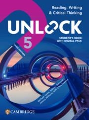 UNLOCK LEVEL 5 READING, WRITING AND CRITICAL THINKING STUDENT'S BOOK WITH DIGITAL PACK | 9781009797573
