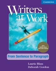 WRITERS AT WORK FROM SENTENCE TO PARAGRAPH , STUDENT'S BOOK WITH DIGITAL PACK | 9781009345545
