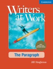 WRITERS AT WORK THE PARAGRAPH , STUDENT`S BOOK WITH DIGITAL | 9781009345569