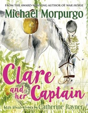 CLARE AND HER CAPTAIN | 9781781125281 | MICHAEL MORPURGO