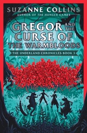 GREGOR AND THE CURSE OF THE WARMBLOODS | 9780702303272 | SUZANNE COLLINS