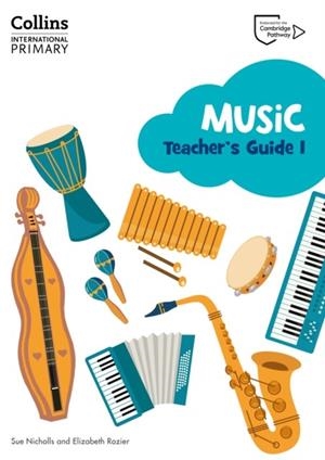 COLLINS INTERNATIONAL PRIMARY MUSIC TEACHER'S GUIDE 1 | 9780008654016