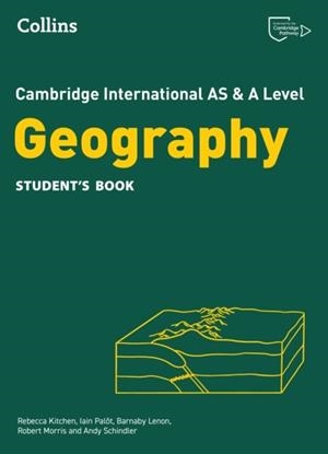CAMBRIDGE INTERNATIONAL AS & A LEVEL GEOGRAPHY STUDENT'S BOOK 2ND | 9780008703448