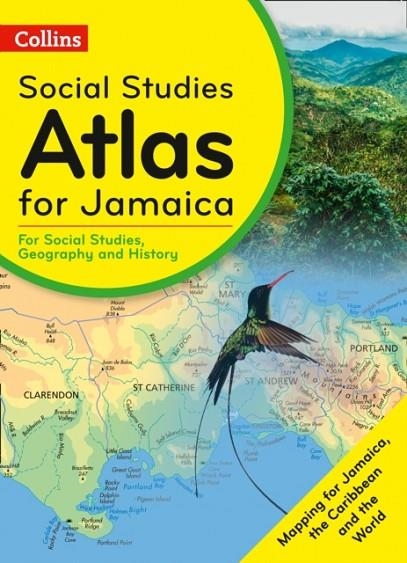 COLLINS SOCIAL STUDIES ATLAS FOR JAMAICA | 9780008298678