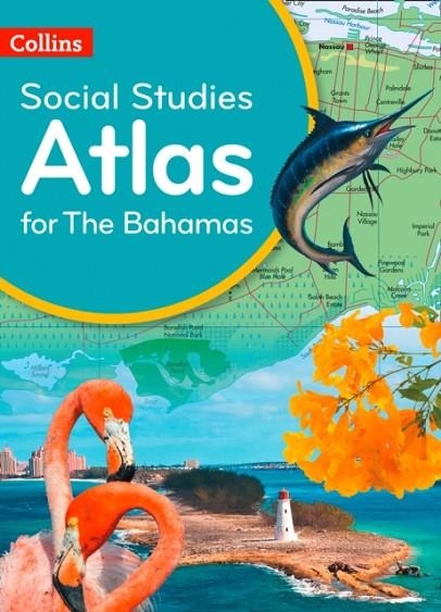 COLLINS SOCIAL STUDIES ATLAS FOR THE BAHAMAS | 9780008342661