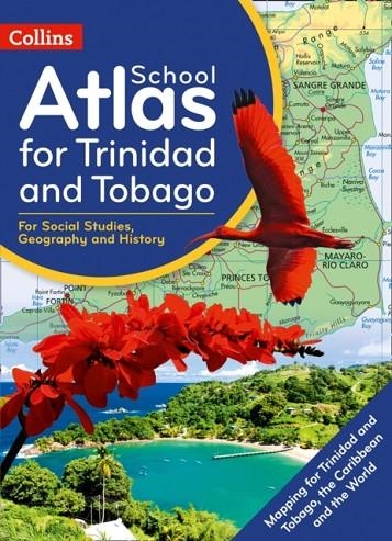 COLLINS SCHOOL ATLAS FOR TRINIDAD AND TOBAGO | 9780008361907