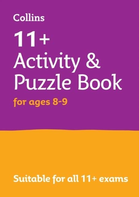 11+ ACTIVITY AND PUZZLE BOOK FOR AGES 8-9 | 9780008518592