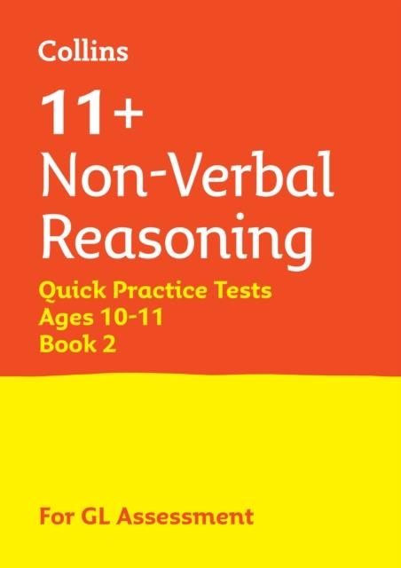 11+ NON-VERBAL REASONING QUICK PRATICE TESTS AGE 10-11 (YEAR 6) BOOK 2 | 9780008701215