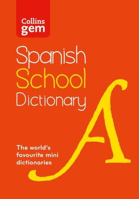 COLLINS GEM SPANISH SCHOOL DICTIONARY 4TH | 9780008718312