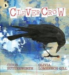 CLEVER CROW | 9781529504262 | CHRIS BUTTERWORTH