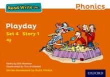 READ WRITE INC. PHONICS: PLAYDAY (ORANGE SET 4 STORYBOOK 1) | 9780198371885 | GILL MUNTON