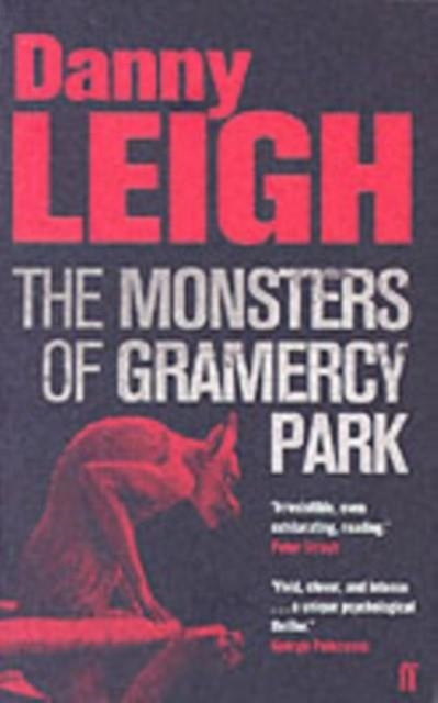 MONSTERS OF GRAMERCY PARK | 9780571229062 | DANNY LEIGH