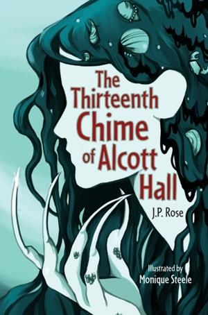 THE THIRTEENTH CHIME OF ALCOTT HALL (NEW - APRIL 2025) | 9780008744816