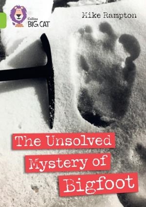 THE UNSOLVED MYSTERY OF BIGFOOT (NEW - JANUARY 2025) | 9780008704315