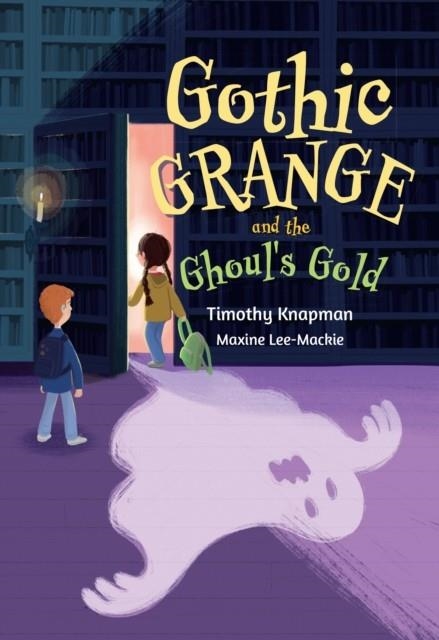 GOTHIC GRANGE AND THE GHOULS GOLD (F) (NEW - SEPTEMBER 2024) | 9780008681234