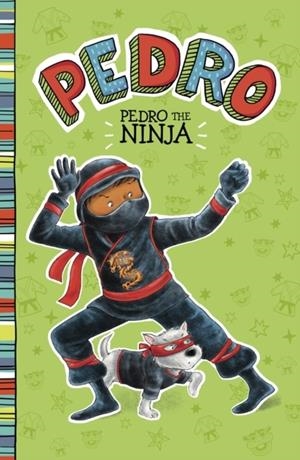 PEDRO THE NINJA | 9781474789646 | FRAN MANUSHKIN