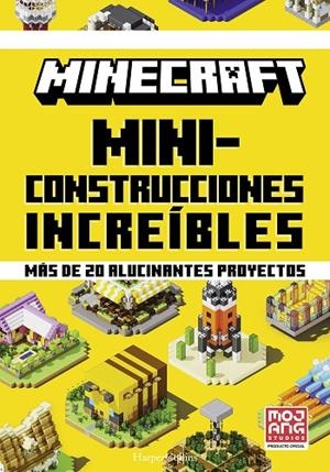 MINECRAFT OFICIAL: MINICONSTRUCCIONES INCREÍBLES | 9788491399063 | MOJANG AB