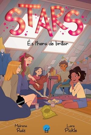STARS 2. ES L’HORA DE BRILLAR | 9788419472335 | MAIRENA RUIZ