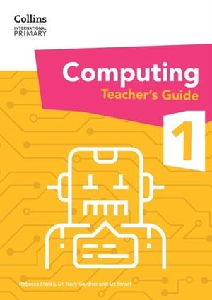 INTERNATIONAL PRIMARY COMPUTING TEACHER'S GUIDE 1 | 9780008683962