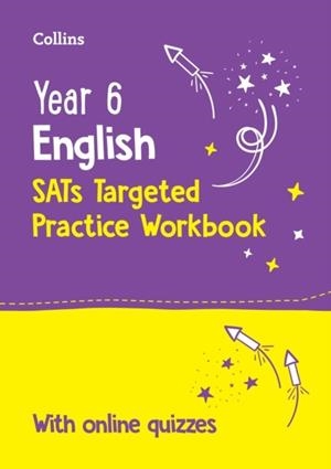 YEAR 6 ENGLISH SATS TARGETED PRACTICE WORKBOOK-2ND | 9780008727888