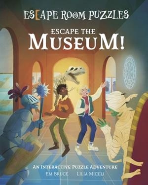 ESCAPE ROOM PUZZLES: ESCAPE THE MUSEUM! | 9781398833494 | EM BRUCE